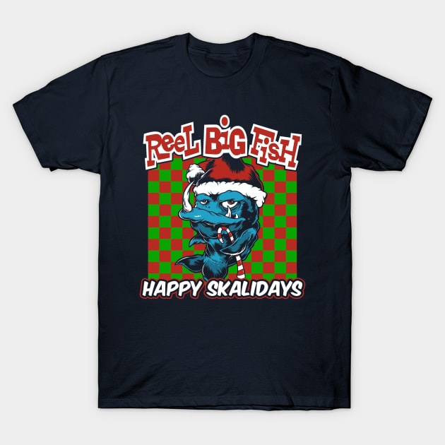 reel big skalidays T-Shirt by Stupidufo Cruelmonster